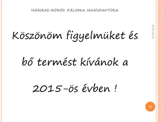 Harmadik Pálinkacefre készítés ABC-je szakmai rendezvény ,